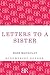 Letters To A Sister