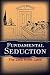 Fundamental Seduction