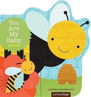 You Are My Baby: Garden (Board Book)