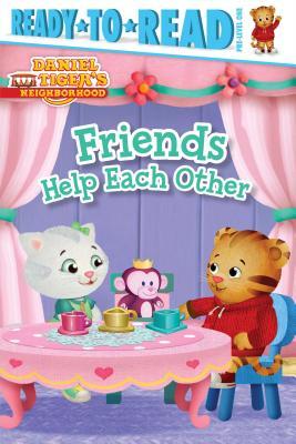 Friends Help Each Other: Ready-to-Read Pre-Level 1 (Daniel Tiger's Neighborhood)