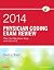 Physician Coding Exam Review 2014: The Certification Step with ICD-9-CM