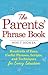 The Parents' Phrase Book: H...