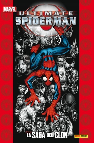 Portada de Ultimate Spiderman: La saga del clon, de Brian Michael Bendis