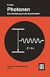 Photonen: Eine Einführung in die Quantenoptik (Teubner Studienbücher Physik) (German Edition)