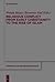 Religious Conflict from Early Christianity to the Rise of Islam (Arbeiten zur Kirchengeschichte, 121)