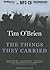 Things They Carried, The by Tim O'Brien
