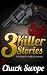 3 Killer Stories: Lust Gree...