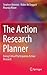 The Action Research Planner: Doing Critical Participatory Action Research