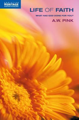 The Life of Faith: What Has God Done for You?