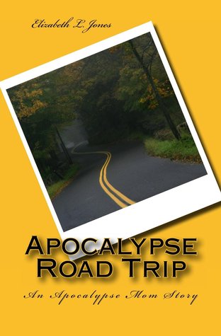 Apocalypse Road Trip (Apocalypse Mom Series #2)