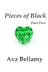 Pieces of Black Part Two Pieces of Black Part Two