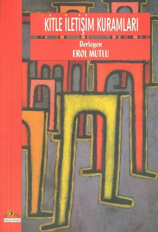 Kitle İletişim Kuramları (Paperback)