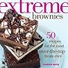 Extreme Brownies:...