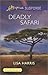 Deadly Safari (Love Inspired LP Suspense)