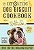 Organic Dog Biscuit Cookboo...
