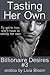 Tasting Her Own (Billionaire Desires, #3)