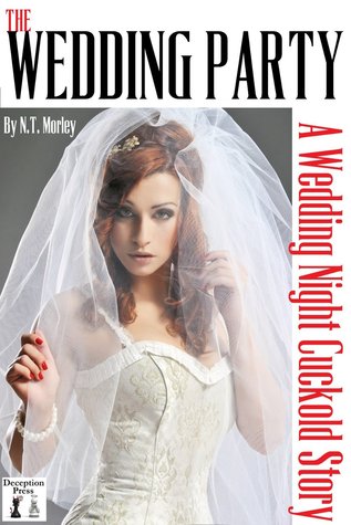 The Wedding Party A Wedding Night Cuckold Story