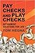 Paychecks and Playchecks by Tom Hegna