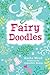 Fairy Doodles (Children's Doodle)