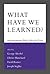 What Have We Learned?: Macroeconomic Policy after the Crisis