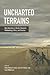 Uncharted Terrains: New Directions in Border Research Methodology, Ethics, and Practice
