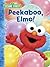 Peekaboo, Elmo! (Sesame Street) by Constance Allen