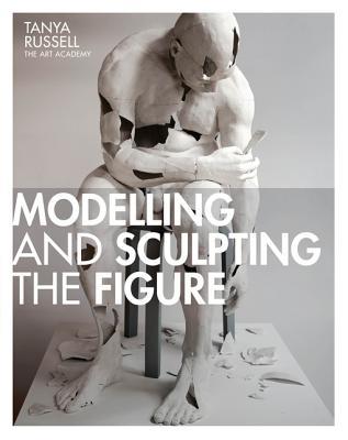 Modelling and Sculpting the Figure (Kindle Edition)