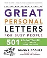 Great Personal Letters for Busy People: 501 Ready-to-Use Letters for Every Occasion