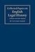 Collected Papers on English Legal History 3 Volume Set