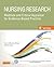 Nursing Research: Methods and Critical Appraisal for Evidence-Based Practice (Nursing Research: Methods, Critical Appraisal & Utilization)
