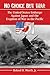 No Choice but War by Roland H. Worth Jr.
