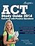 ACT Study Guide 2014: ACT Test Prep with Practice Questions