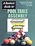 Pool Table Assembly: Detailed and Illustrated Instructions for Most Pool Tables