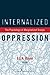 Internalized Oppression by E.J.R. David