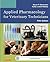 Applied Pharmacology for Veterinary Technicians by Boyce P. Wanamaker