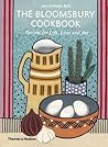 The Bloomsbury Cookbook: Recipes for Life, Love and Art
