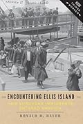 Encountering Ellis Island: How European Immigrants Entered America