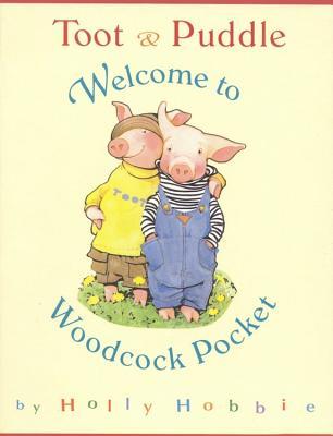 Welcome to Woodcock Pocket (Toot & Puddle)
