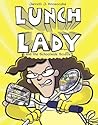 Lunch Lady and th...