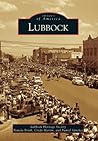 Lubbock by Lubbock Heritage Society Lubbock by Lubbock Heritage Society