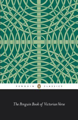 The Penguin Book of Victorian Verse (Paperback)