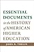 Essential Documents in the History of American Higher Education by John R. Thelin