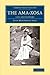 The Ama-Xosa: Life and Customs (Cambridge Library Collection - Anthropology)