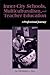 Inner-City Schools, Multiculturalism, and Teacher Education: A Professional Journey