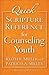 Quick Scripture Reference for Counseling Youth by Patricia A.   Miller
