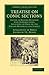 Treatise on Conic Sections: Edited in Modern Notation with Introductions, Including an Essay on the Earlier History of the Subject (Cambridge Library Collection - Mathematics)