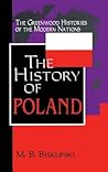 The History of Poland by M.B.B. Biskupski The History of Poland by M.B.B. Biskupski