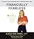 Financially Fearless: The LearnVest Program for Taking Control of Your Money