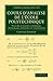 Cours d'analyse de l'ecole polytechnique: Volume 2, Calcul intégral; Intégrales définies et indéfinies (Cambridge Library Collection - Mathematics) (French Edition)