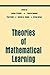 Theories of Mathematical Learning